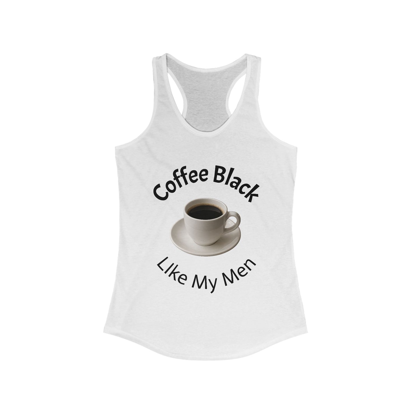 Funny Coffee Lover Racerback Tank Top, Ideal Summer Shirt for Women, Gift Idea for Coffee Lovers, Cute Workout Top, Casual Tee